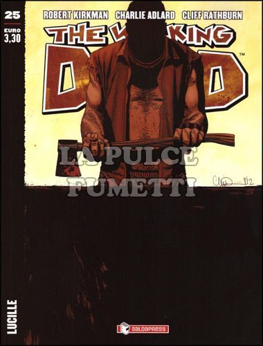 WALKING DEAD EDICOLA # 25: LUCILLE - COVER STANDARD 2 - ACCETTA